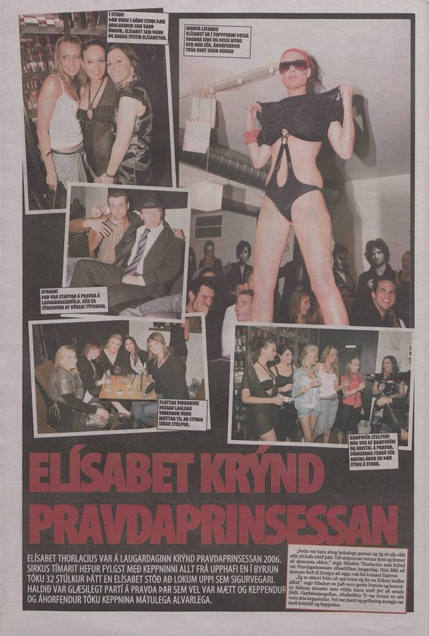 Pravda-prinsessan 2006 í Sirkus RVK, frá lokakvöldinu og undankeppnunum.